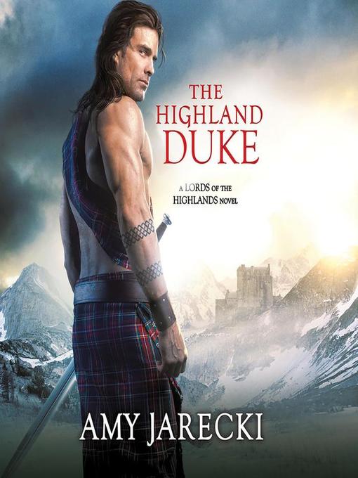 Title details for The Highland Duke by Amy Jarecki - Available